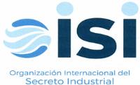 ISI ORGANIZACIÓN INTERNACIONAL DEL SECRETO INDUSTRIAL