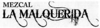 LA MAL QUERIDA