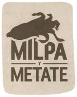 MILPA Y METATE