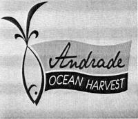 ANDRADE OCEAN HARVEST