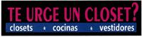 TE URGE UN CLOSET?
