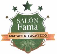 SALÓN DE LA FAMA DEPORTE YUCATECO