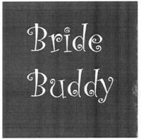 BRIDE BUDDY