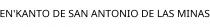 EN'KANTO DE SAN ANTONIO DE LAS MINAS