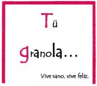 TÜ GRANOLA.