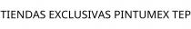 TIENDAS EXCLUSIVAS PINTUMEX TEP
