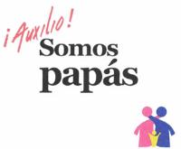 ¡AUXILIO! SOMOS PAPÁS