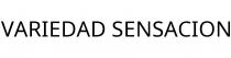 VARIEDAD SENSACION