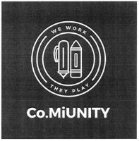WE WORK THEY PLAY CO.MIUNITY