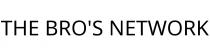 THE BRO'S NETWORK