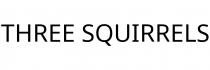THREE SQUIRRELS