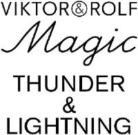 VIKTOR&ROLF MAGIC THUNDER & LIGHTNING