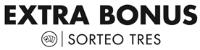 EXTRA BONUS SORTEO TRES