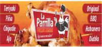LA PARRILLA POLLOS ASADOS ¡LOS UNICOS CON SABOR!