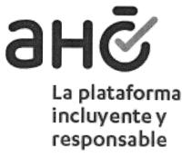 AHÓ LA PLATAFORMA INCLUYENTE Y RESPONSABLE
