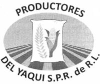 PRODUCTORES DEL YAQUI S.P.R. DE R.L;