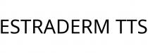 ESTRADERM TTS