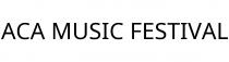 ACA MUSIC FESTIVAL
