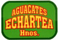 AGUACATES ECHARTEA HNOS.