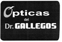 OPTICAS DEL DR. GALLEGOS