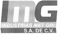 INDUSTRIAS MET GRI S.A. DE. C.V.