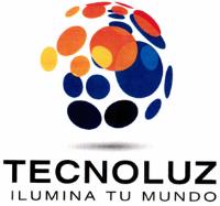 TECNOLUZ; ILUMINA TU MUNDO