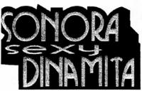 SONORA SEXY DINAMITA
