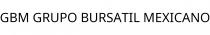 GBM GRUPO BURSATIL MEXICANO