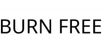 BURN FREE
