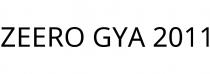 ZEERO GYA 2011