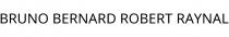 BRUNO BERNARD ROBERT RAYNAL