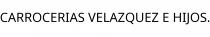 CARROCERIAS VELAZQUEZ E HIJOS.