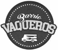 BARRIO VAQUEROS