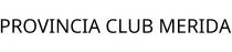PROVINCIA CLUB MERIDA