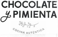 CHOCOLATE Y PIMIENTA COCINA AUTÉNTICA