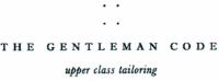 THE GENTLEMAN CODE UPPER CLASS TAILORING