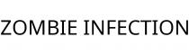 ZOMBIE INFECTION