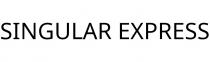 SINGULAR EXPRESS