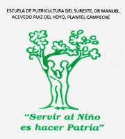 ESCUELA DE PUERICULTURA DEL SURESTE DR MANUEL ACEVEDO RUIZ DEL HOYO; PLANTEL CAMPECHE