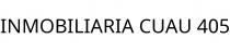 INMOBILIARIA CUAU 405