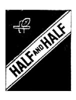 HALF AND HALF