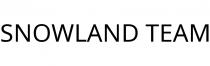 SNOWLAND TEAM