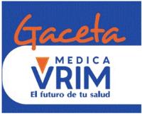 GACETA MEDICA VRIM