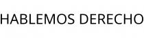 HABLEMOS DERECHO