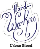 HARD WORKING URBAN BLOOD