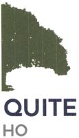 QUITE HO