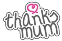 THANKS MUM
