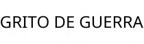 GRITO DE GUERRA
