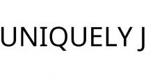 UNIQUELY J