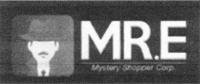 MR. E. MYSTERY SHOPPER CORP.